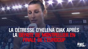 Eurocup : la détresse d'Helena Ciak après la défaite de Montpellier en finale
