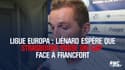 Ligue Europa : Dimitri Liénard espère que Strasbourg passera un cap face à Francfort