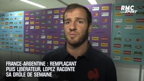 France-Argentine : remplaçant puis libérateur, Lopez raconte sa drôle de semaine