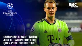 Champions League : Neuer juge le Bayern plus fort qu'en 2013 lors du triplé