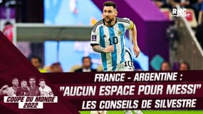 France - Argentine : "Ne pas laisser d'espace à Messi", les conseils de Silvestre pour la finale