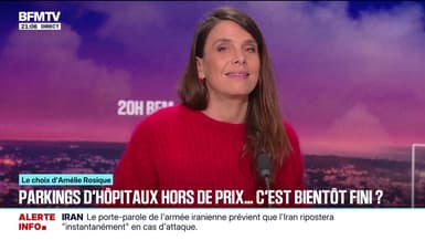 LE CHOIX D’AMÉLIE ROSIQUE - Parkings d’hôpitaux hors de prix: est-ce bientôt fini ?