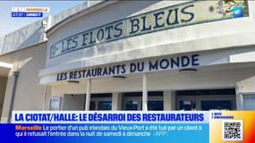 La Ciotat / Halle des Flots Bleu : le désarroi des restaurateurs 