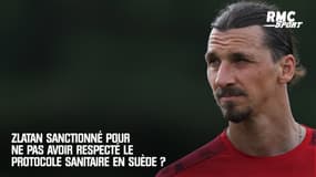 Suède : Zlatan sanctionné pour ne pas avoir respecté le protocole sanitaire ?