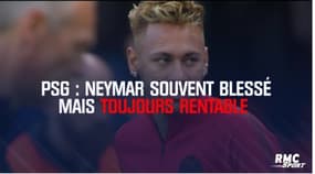 PSG : Neymar souvent blessé mais toujours rentable