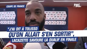 OL : "Il ne fallait pas nous enterrer trop tôt", savoure Lacazette après la qualification en finale de Coupe de France