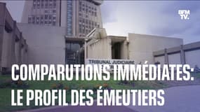 Comparutions immédiates: le profil des émeutiers 