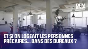  Et si on logeait les personnes précaires… dans des bureaux ? 