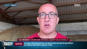  La sécheresse "va coûter très cher à l’Etat et à l’agriculture" selon Luc Mesbah de la FDSEA de Haute-Garonne
