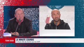 La minute Courbis : "Il faut vite se réunir sur le VAR car nous devenons RIDICULES !" 