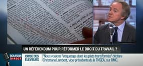 Le parti pris d'Hervé Gattegno: Un référendum pour réformer le droit du travail serait-il nécessaire ? - 27/01