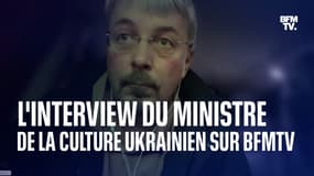 L'interview du ministre de la Culture ukrainien, Oleksander Tkachenko en intégralité dans BFM Story