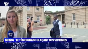 Mendy : le témoignage glaçant des victimes - 18/08