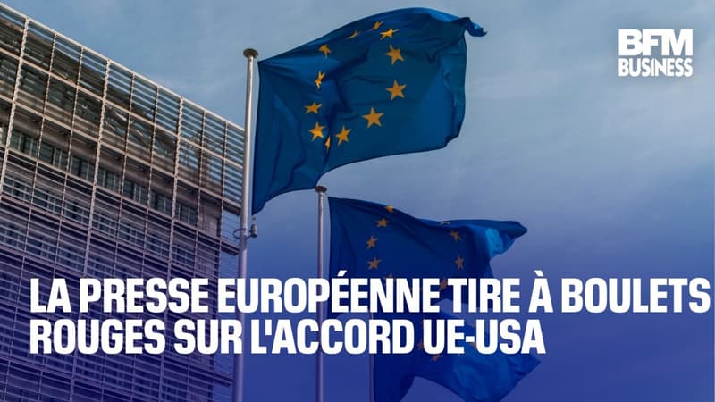 La presse européenne tire à boulets rouges sur l'accord entre l'Europe et les États-Unis