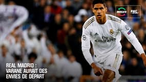 Real Madrid : Varane aurait des envies de départ
