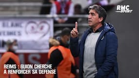 Reims : Guion cherche à renforcer sa défense