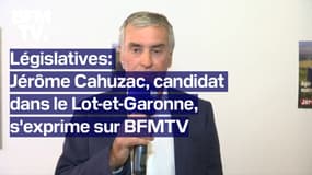 Législatives: la prise de parole sur BFMTV de Jérôme Cahuzac, candidat sans étiquette dans le Lot-et-Garonne, en intégralité