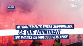OL 1-2 OM : Affrontements entre supporters, ce que montre la vidéosurveillance 