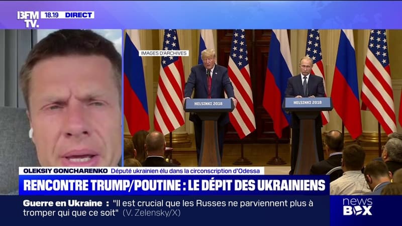 Rencontre Trump-Poutine: Nous ne comprenons pas pour le moment quelle est la condition pour la paix, réagit Oleksiy Goncharenko, député ukrainien élu dans la circonscription d'Odessa