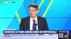 Le déchiffrage : Avoir des actions américaines en portefeuille - 11/10