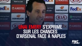 Pour Emery, "ce sera du 50-50" face à Naples 
