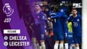 Résumé : Chelsea 2-1 Leicester - Premier League (J37)