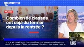 Combien de classes ont déjà dû fermer depuis la rentrée ? - BFMTV répond à vos questions