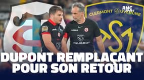 Toulouse-Clermont : "Le retour de Dupont ? C'est 10-15% de confiance en plus pour ses partenaires" avoue Mola