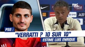 PSG : Verratti ? "Je lui donne 10/10" assure Luis Enrique