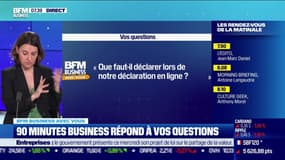 BFM Business avec vous : Comment et quand doit-on faire sa déclaration de revenus ? - 24/05