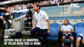 OM : Rothen salue le maintien de Villas-Boas sur le banc