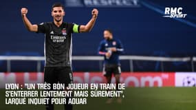 OL : "Un très bon joueur en train de s’enterrer lentement mais sûrement", Larqué inquiet pour Aouar 