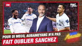 OM : "Il a fait 6 mois catastrophiques", Aubameyang ne fait pas oublier Sanchez pour Di Meco