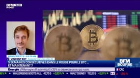 5 semaines consécutives dans le rouge pour le BTC…et maintenant ?