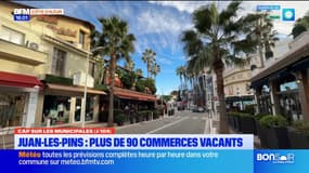 Cap sur les municipales (J-104) : à Juan-les-pins, plus de 90 commerces sont vacants 