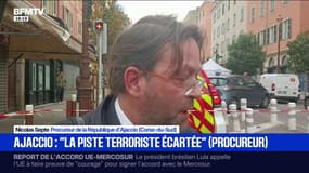 Homme armé tué: "la piste terroriste est écartée", déclare Nicolas Septe, procureur de la République d’Ajaccio