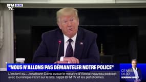 Donald Trump: "Nous n'allons pas démanteler notre police"