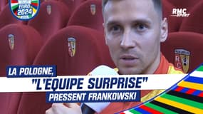 Euro 2024 : "La Pologne peut être l'équipe surprise" prévient Frankowski