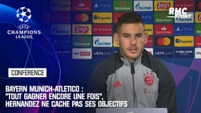 Bayern-Atlético : "Tout gagner encore une fois", Hernandez ne cache pas ses objectifs