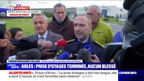 Prison d'Arles: "Les otages sont pris en charge par les services médicaux", indique le préfet de police des Bouches-du-Rhône, Pierre-Édouard Colliex