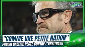 XV de France : "Arbitré comme une petite nation" Galthié peste contre l'arbitrage