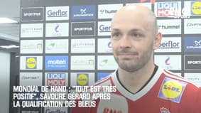 Mondial de hand : "Tout est très positif", savoure Gérard après la qualification des Bleus
