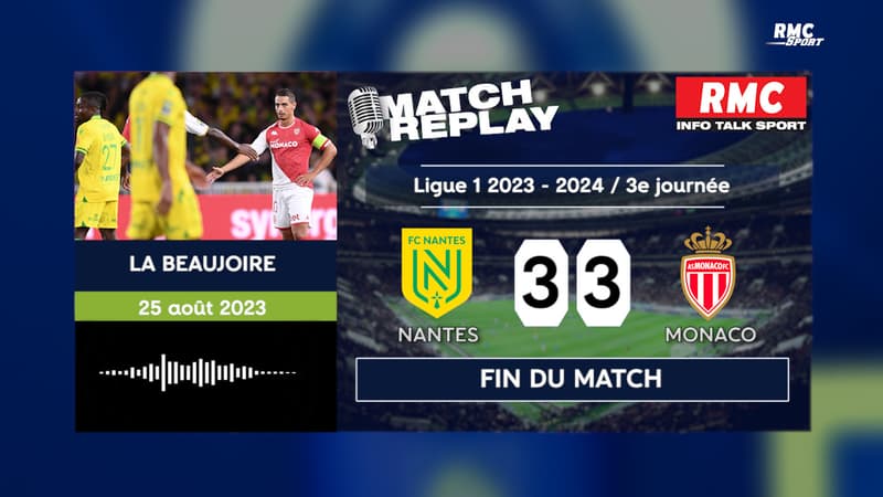 Nantes 3-3 Monaco : L'ASM arrache le nul au terme d'une partie folle… Le goal replay du match