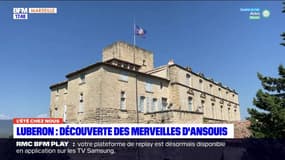 L'été chez nous: à la découverte des merveilles du château d'Ansouis, dans le Luberon