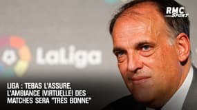 Liga : Tebas l'assure, l'ambiance (virtuelle) des matches sera "très bonne"