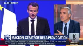 Emmanuel Macron: stratégie de la provocation