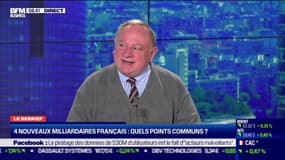 Le debrief : Quatre nouveaux milliardaires français, quels points communs ? - 07/04