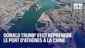  Donald Trump veut reprendre le port d'Athènes à la Chine 