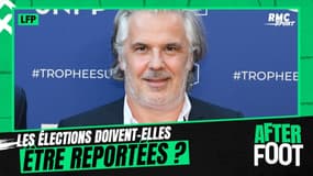 LFP : Les élections doivent-elles être reportées ?