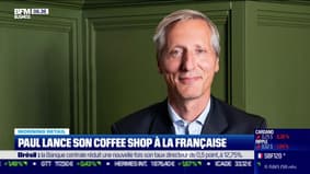 Morning Retail : Paul lance son coffee shop à la française, par Eva Jacquot - 21/09
